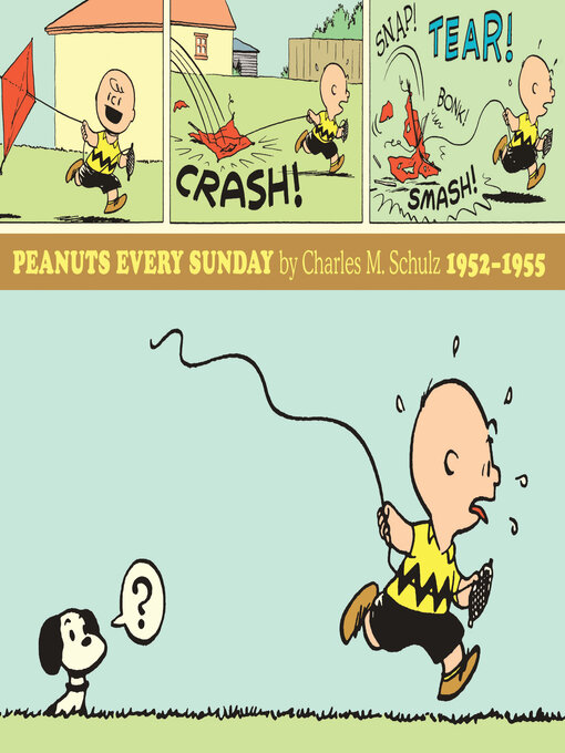 Title details for Peanuts Every Sunday 1952-1955 (Peanuts Every Sunday) by Charles M. Schulz - Wait list